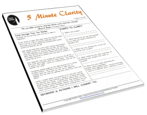 5 Minute Clarity - Finish Stronger Than You Started